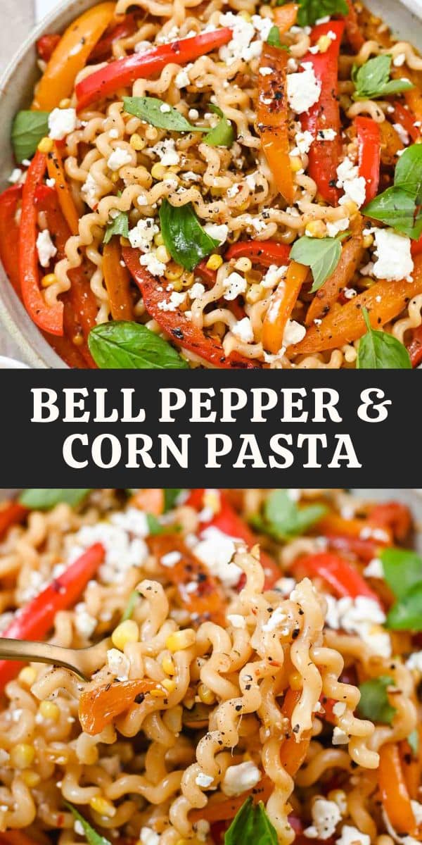 Bell Pepper Pasta with Sweet Corn Cozy Peach Kitchen